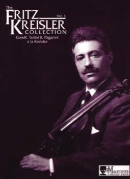 The Fritz Kreisler Collection Volume 3