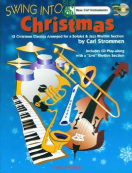 Carl Fischer Richard Willis, Feli Strommen C  Swing Into Christmas - Bass Clef