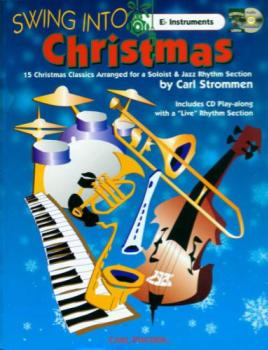 Carl Fischer R. Willis, Felix Men Strommen C  Swing Into Christmas - E-Flat Instruments