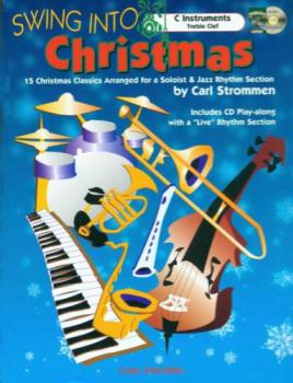 Carl Fischer R. Willis, Felix Men Strommen C  Swing Into Christmas -  C Instruments