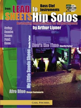 From Lead Sheets To Hip Solos by Lipner Arthur for Bass Clef
