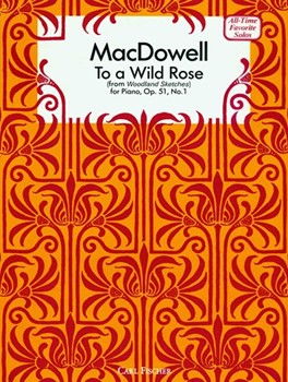 To A Wild Rose by MacDowell Edward for Piano