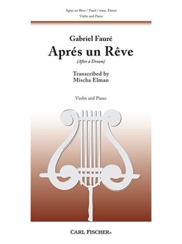 Apres Un Reve by Faure Gabriel - Elman - for Violin and Piano