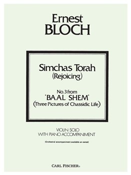 Simchas Torah #3 From Baal Shem by Bloch Ernest for Violin and Piano
