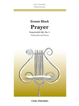 Prayer #1 From Jewish Life by Bloch Ernest - Kindler Hans - for Cello Solo
