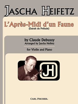Apres-midi D'un Faune by Debussy Claude - Heifetz Jascha - for Violin and Piano