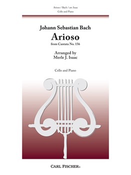 Arioso From Cantata #156 by Bach Johann Sebastian - Isaac Merle J - for Cello Solo