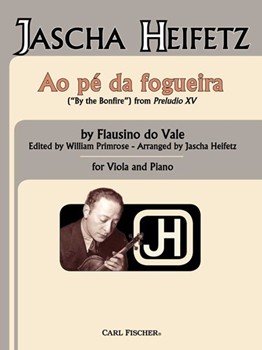 Ao Pe Da Fogueira From Preludio XV by Vale Flausino do - Heifetz Jascha - for Viola and Piano