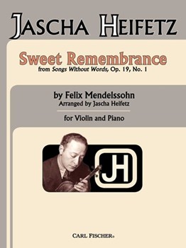 Sweet Remembrance From Songs Without Words Op. 19 No. 1 by Mendelssohn Felix - Heifetz Jascha - for