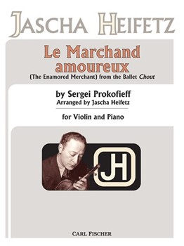 Le Marchand Amouruex ('The Enamored Merchant') From The Ballet Chout by Prokofiev Sergei - Heifetz Jascha - for