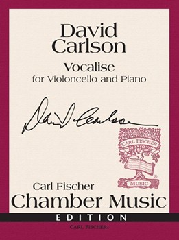 Vocalise for Violincello and Piano by Carlson David for