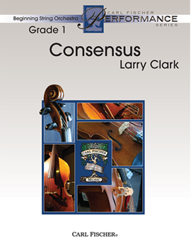 Carl Fischer Clark L   Consensus - String Orchestra