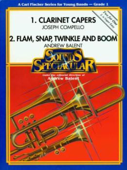 1. Clarinet Capers; 2. Flam, Snap, Twinkle And Boom - Band Arrangement