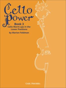 Carl Fischer Marion Feldman, Anto Feldman M  Cello Power Book 3 - Cello