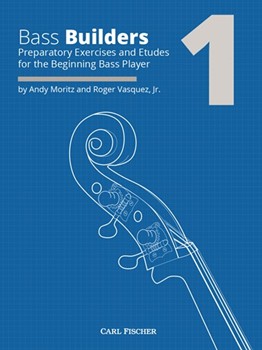 Bass Builders 1 Preparatory Exercises and Etudes for the Beginning Bass Player