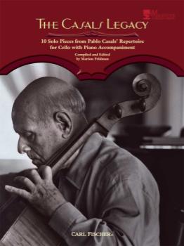 Carl Fischer Johann Sebastian Bac Feldman M Pablo Casals Casals Legacy - Cello