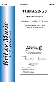 Thina Singu - We are a Burning Fire by Mark Burrows - Burrows Mark - for SSA a cappella (Trad Lesotho Folk So)