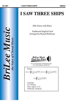 I Saw Three Ships by - Robinson Russell L - for SSA and Piano (Trad English Carol)