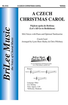 Czech Christmas Carol by Lynn Bailey Christopher Pillsbury - Bailey and Pillsbury - for SSA and Piano (Trad Czech)