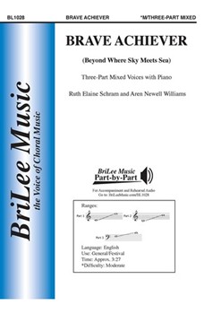 Brave Achiever - Beyond Where Sky Meets Sea by Schram and Williams for 3-Part Mixed and Piano