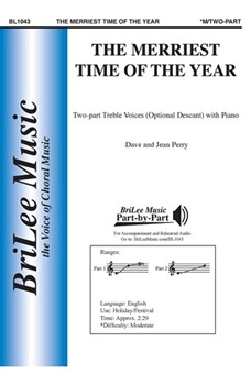 Merriest Time of Year by Perry Dave and Jean for 2-Part and Piano