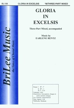 Gloria In Excelsis by Rentz Earlene for 3-Part Mixed