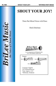 Shout Your Joy by Eshelman Darla for 3-Part Mixed and Piano