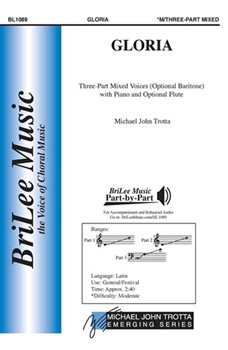 Gloria by Trotta Michael John for 3-Part Mixed and Piano