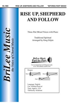 Rise Up Shepherd and Follow by Traditional Spiritual - Gilpin Greg - for 3-Part Mixed and Piano (Trad Spiritual)