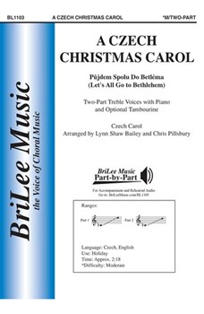 Czech Christmas Carol - Pujdem Spolu Do Betlema - Let's All Go To Bethlehem by Czech Carol - Bailey and Pillsbury - for 2-Part and Piano