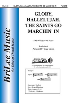 Glory Hallelujah the Saints Go Marchin' In by Traditional - Gilpin Greg - for SAB and Piano