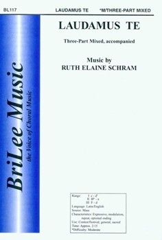 Laudamus Te by Schram Ruth Elaine - Schram Ruth Elaine - for 3-Part Mixed