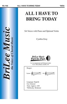 All I Have to Bring Today