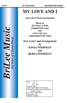 My Love And I by Poorman Sonja and Berta - Poorman Berta and Son - for 3-Part Mixed
