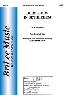 Born Born In Bethlehem by Spiritual - Moore Donald - for TB Sacred