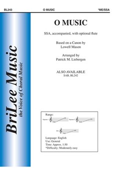 O Music by Mason Lowell - Liebergen Patrick M - for SSA