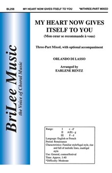 My Heart Now Gives Itself To You by de Lassus Orlande - Rentz Earlene - for 3-Part Mixed