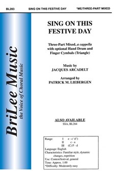 Sing On This Festive Day by Arcadelt Jacques - Liebergen Patrick M - for 3-Part Mixed