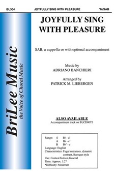 Joyfully Sing With Pleasure by Banchieri Adriano - Liebergen Patrick M - for SAB a cappella
