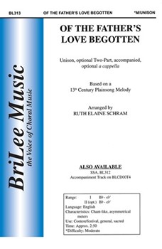 Of The Father's Love Begotten by - Schram Ruth Elaine - for Unison (13th C Plainsong Mel)