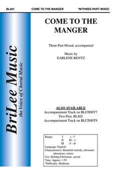 Come To The Manger by Rentz Earlene for 3-Part Mixed
