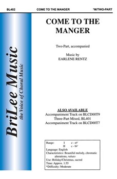 Come To The Manger by Rentz Earlene for 2-Part