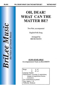 Oh Dear What Can The Matter Be by Mayo Becki Slagle - Mayo Becki Slagle - for 2-Part