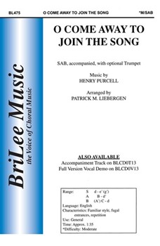 O Come Away To Join The Song by Purcell Henry - Liebergen Patrick M - for SAB and Piano