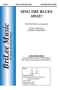 Sing The Blues Away by Robinson Russell for 3-Part Mixed