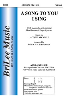 Song To You I Sing by Arcadelt Jacques - Liebergen Patrick M - for SAB