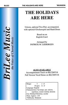 Holidays Are Here by Liebergen Patrick M - Liebergen Patrick M - for Unison/2-Part