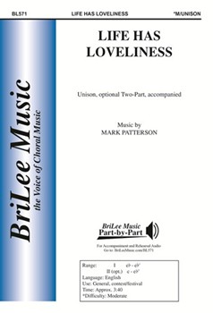 Life Has Loveliness by Patterson Mark for Unison/2-Part