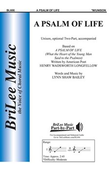 Psalm Of Life by Bailey Lynn Shaw for Unison/2-Part