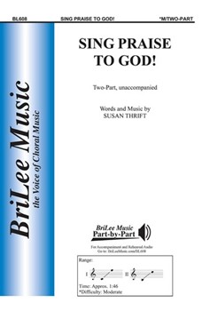 Sing Praise To God by Thrift Susan for 2-Part
